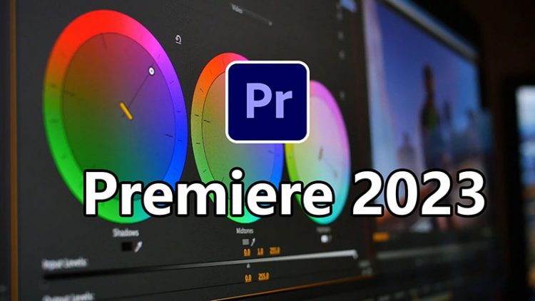 Tải Adobe Premiere Pro 2023 Full Crack – Hướng dẫn cài đặt