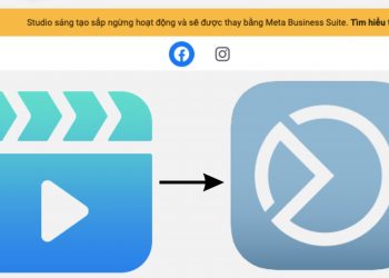 CREATOR STUDIO TRÊN FACEBOOK SẮP NGỪNG HOẠT ĐỘNG