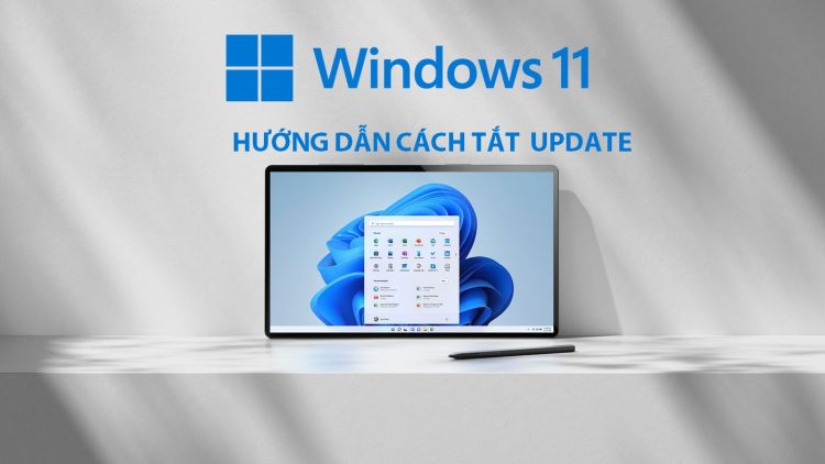 Hướng dẫn tắt update windows 11