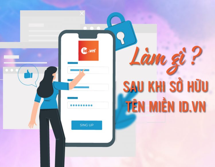 Làm gì sau khi đã sở hữu tên miền cá nhân id.vn?
